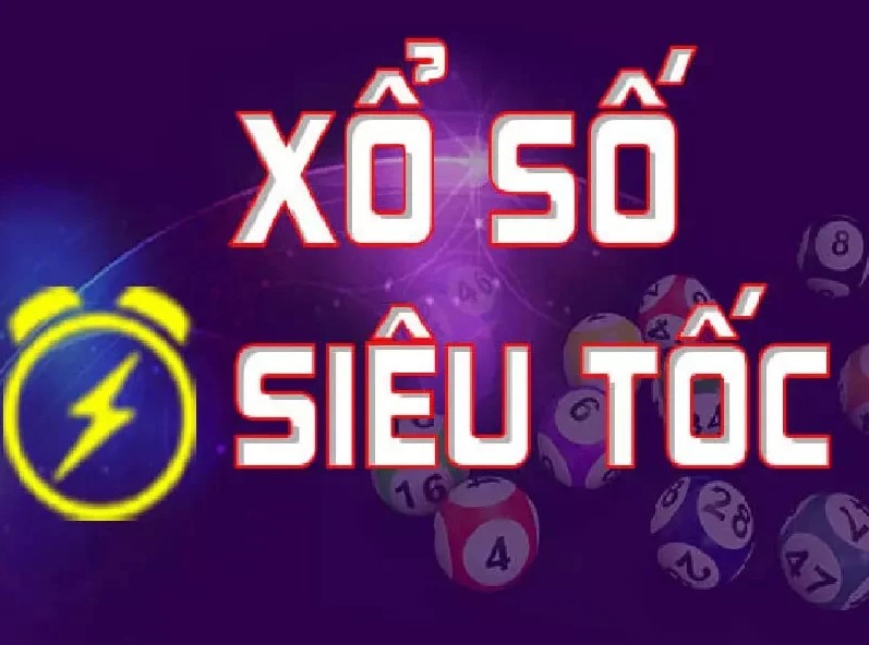 Dạng xổ số siêu tốc là hình thức chơi được nhiều anh em cược thủ yêu thích