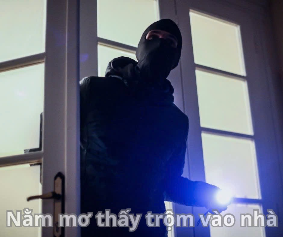 Nằm mơ thấy trộm vào nhà có ý nghĩa đặc biệt gì?